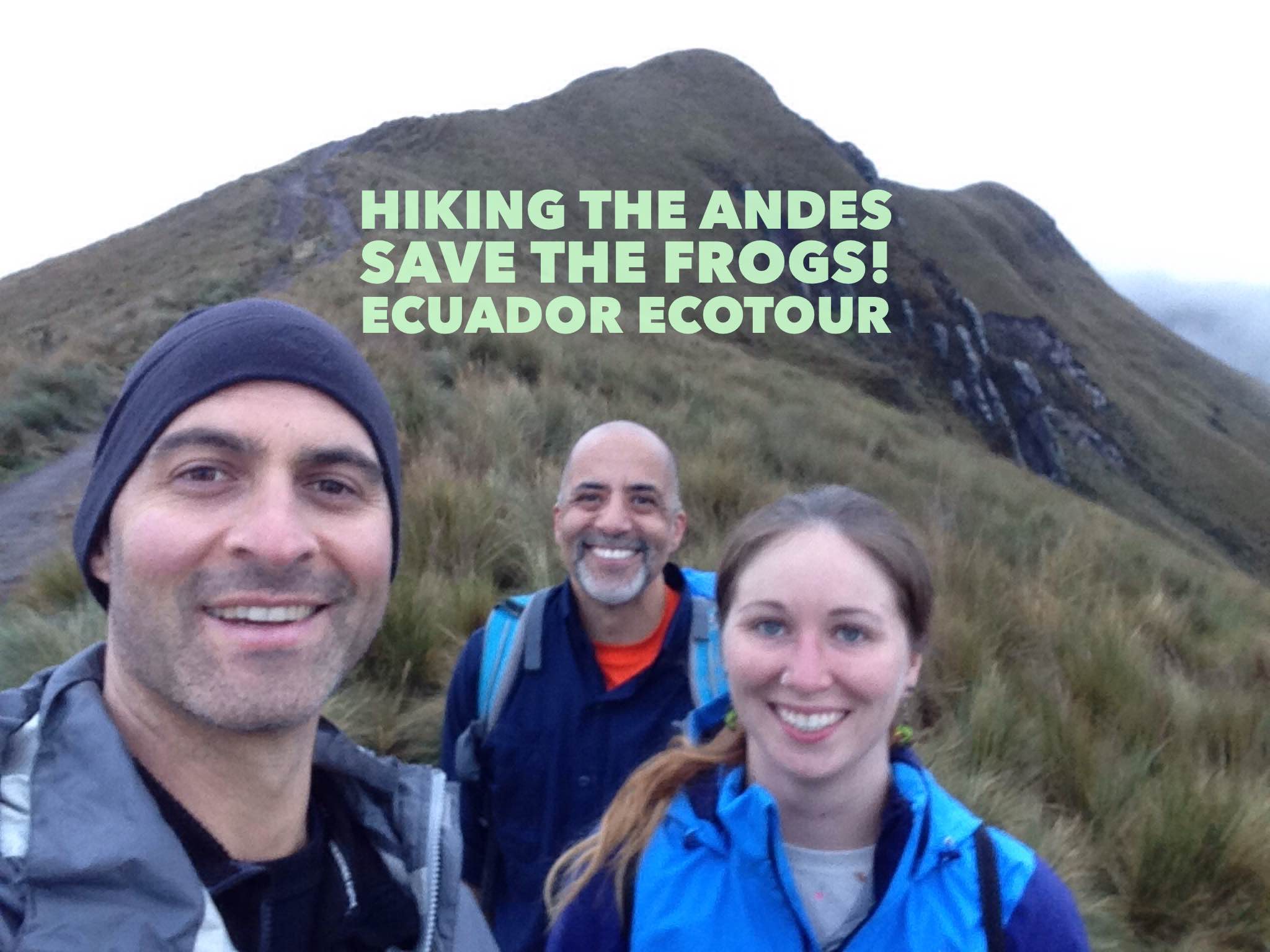 hiking andes save the frogs ecuador ecotour